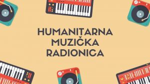Humanitarna muzička radionica