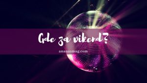 gde za vikend zurka svirka koncert 20 foto ananas magazin