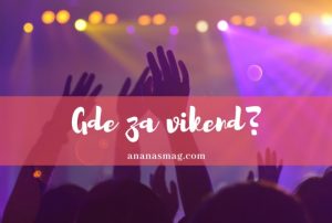 gde za vikend zurka svirka koncert 22 foto ananas magazin